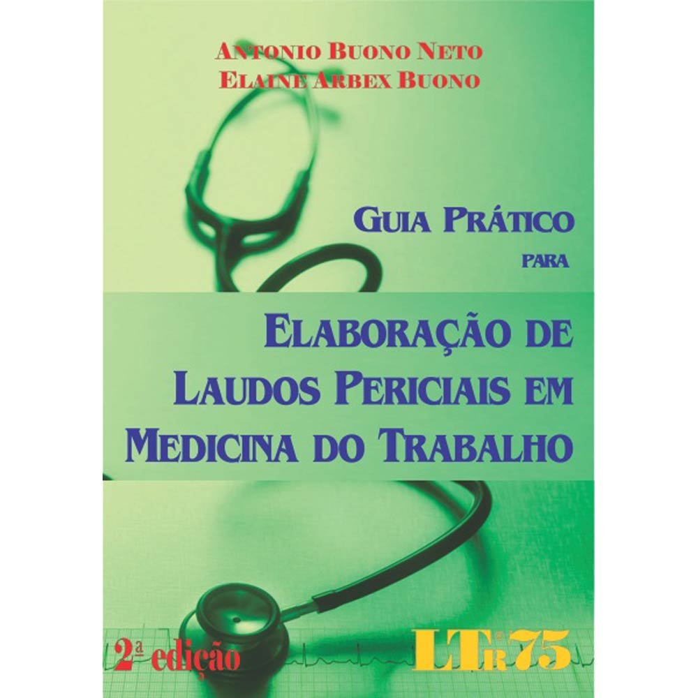 ler totalmente Guia Prático Para Elaboração de Laudos Periciais em Medicina do Trabalho