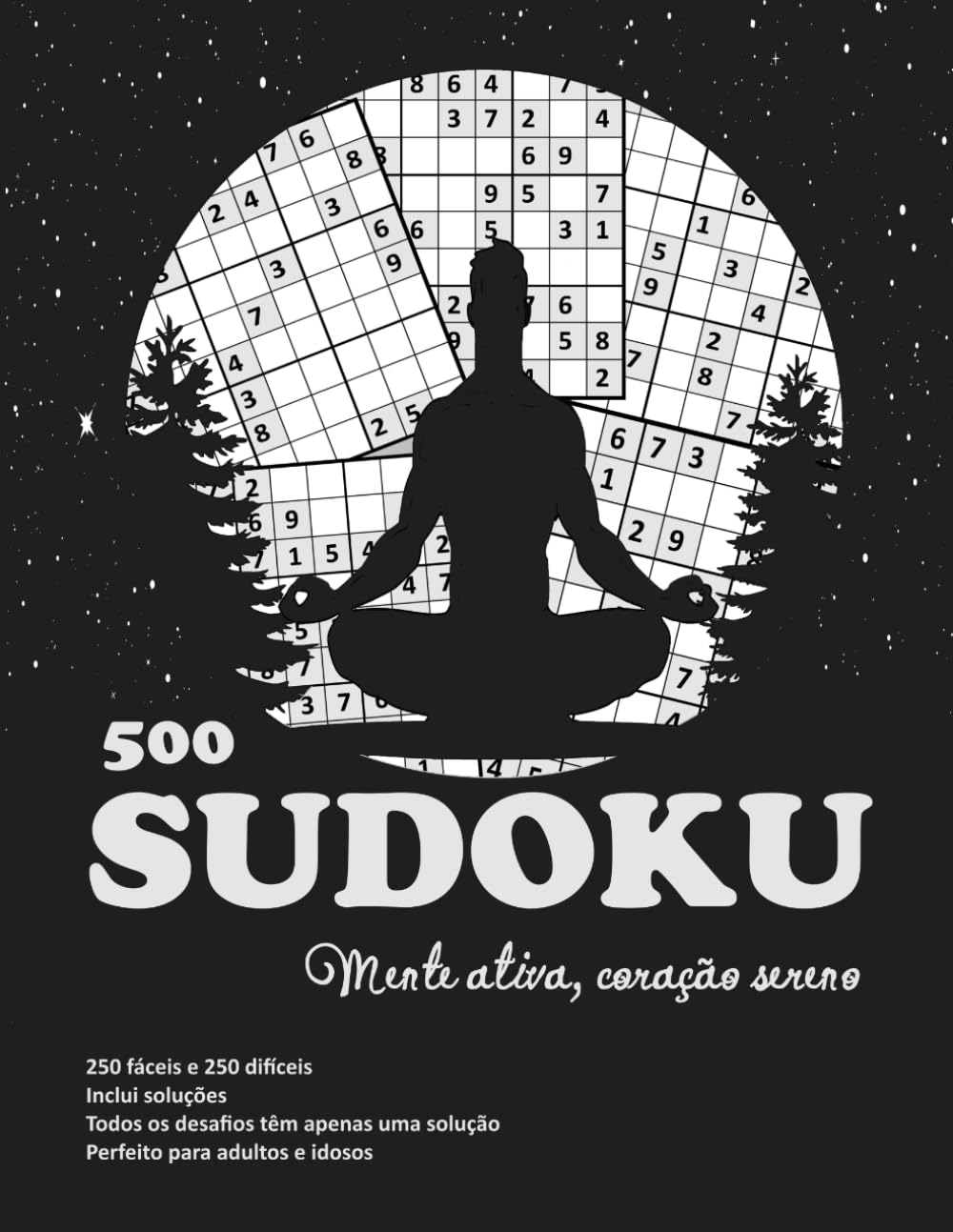 Sudoku para Adultos: 500 Jogos Fáceis e Difíceis com Soluções: 250 Sudokus fáceis + 250 difíceis | Tamanho grande 21,59 x 27,94 cm | 6 jogos por... o cérebro e se divertir (Portuguese Edition) baixar o livro de graça