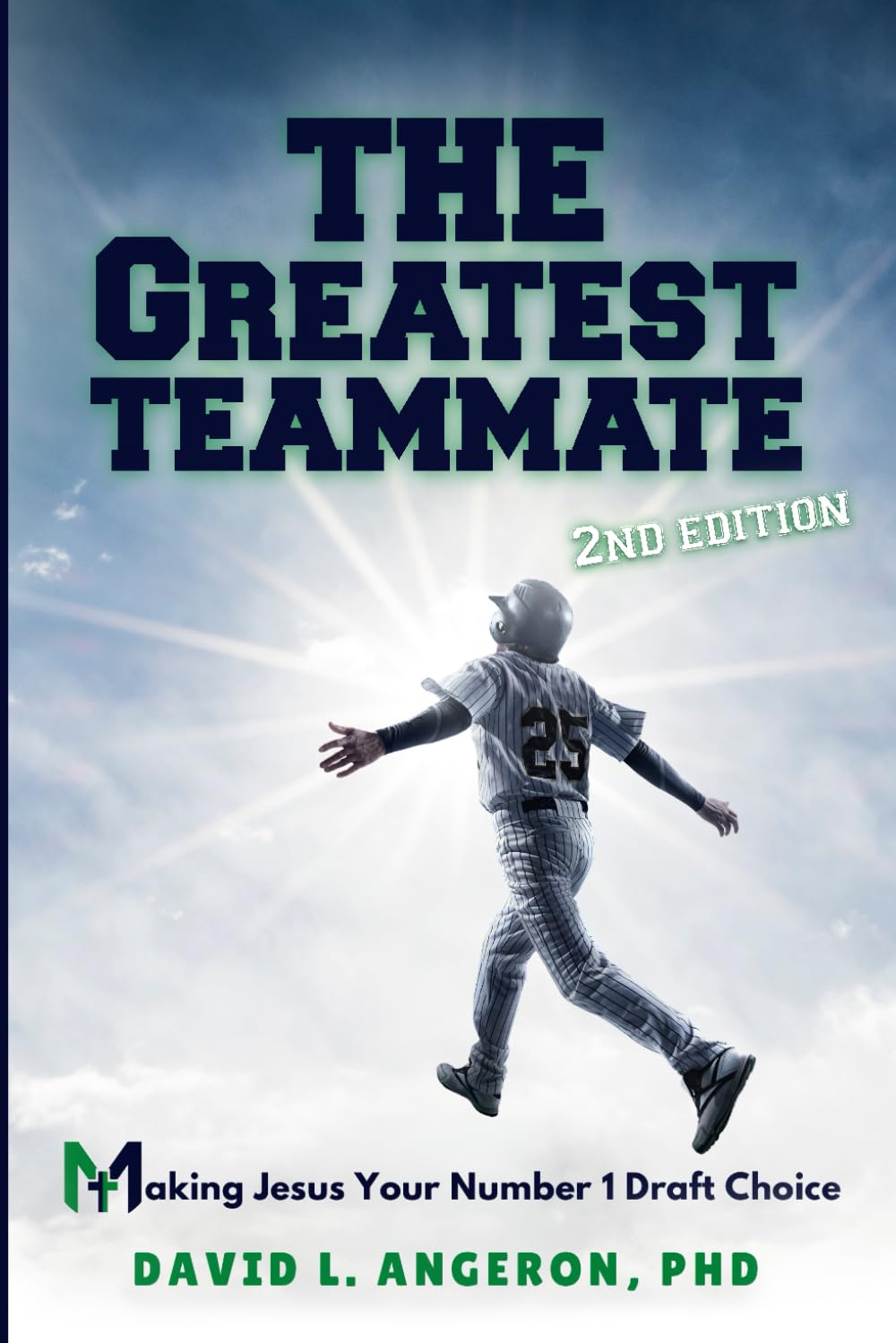 capítulo por capítulo baixar THE GREATEST TEAMMATE: Making Jesus Your Number 1 Draft Choice