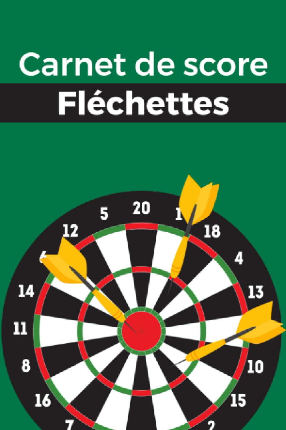 Carnet de Score Fléchettes: 100 Feuilles de Score pour les Joueurs de Fléchettes, Format A5 (French Edition) baixar o livro de graça