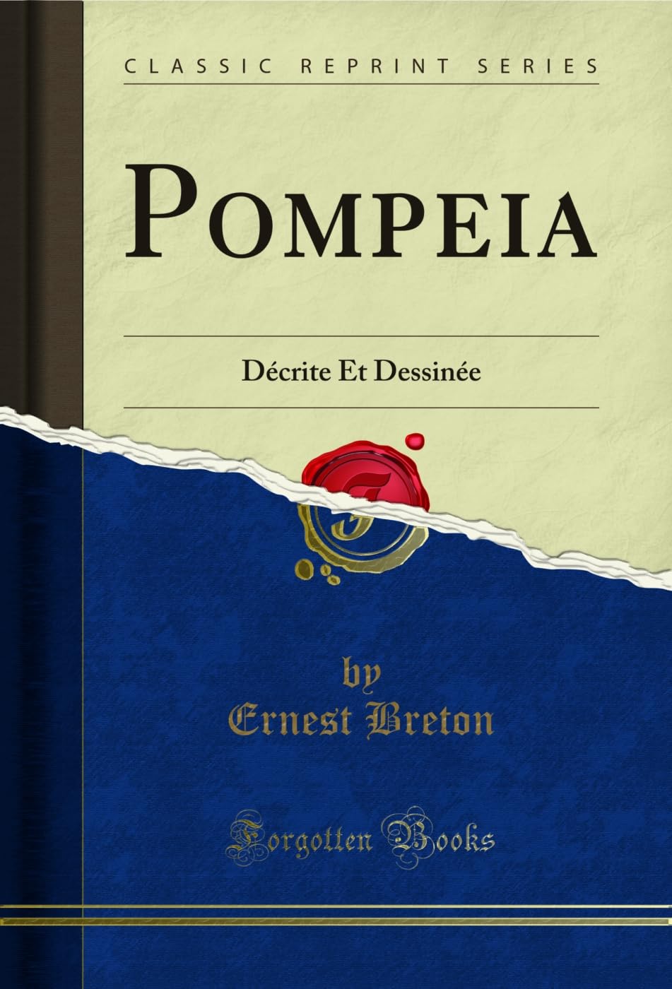 ler totalmente Pompeia: Décrite Et Dessinée (Classic Reprint) (French Edition)