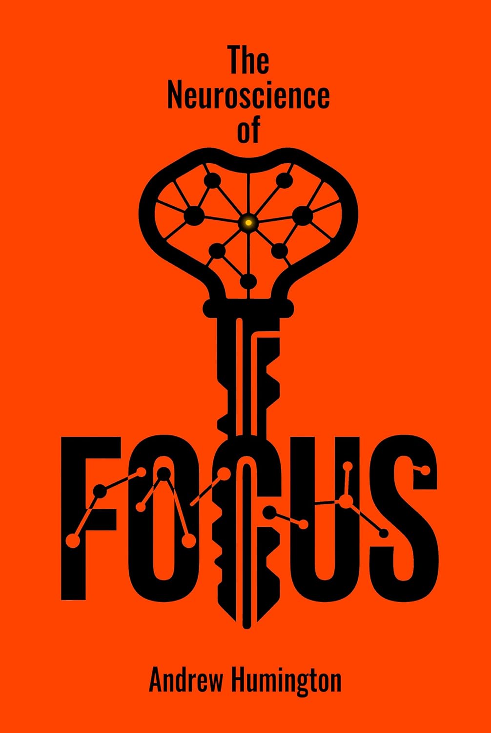 The Neuroscience Of Focus: Science-Backed Techniques And Exercises To Train Your Concentration, Increase Your Productivity & Attention Span And Work in... Lab Collection) (English Edition) baixar livro de graça