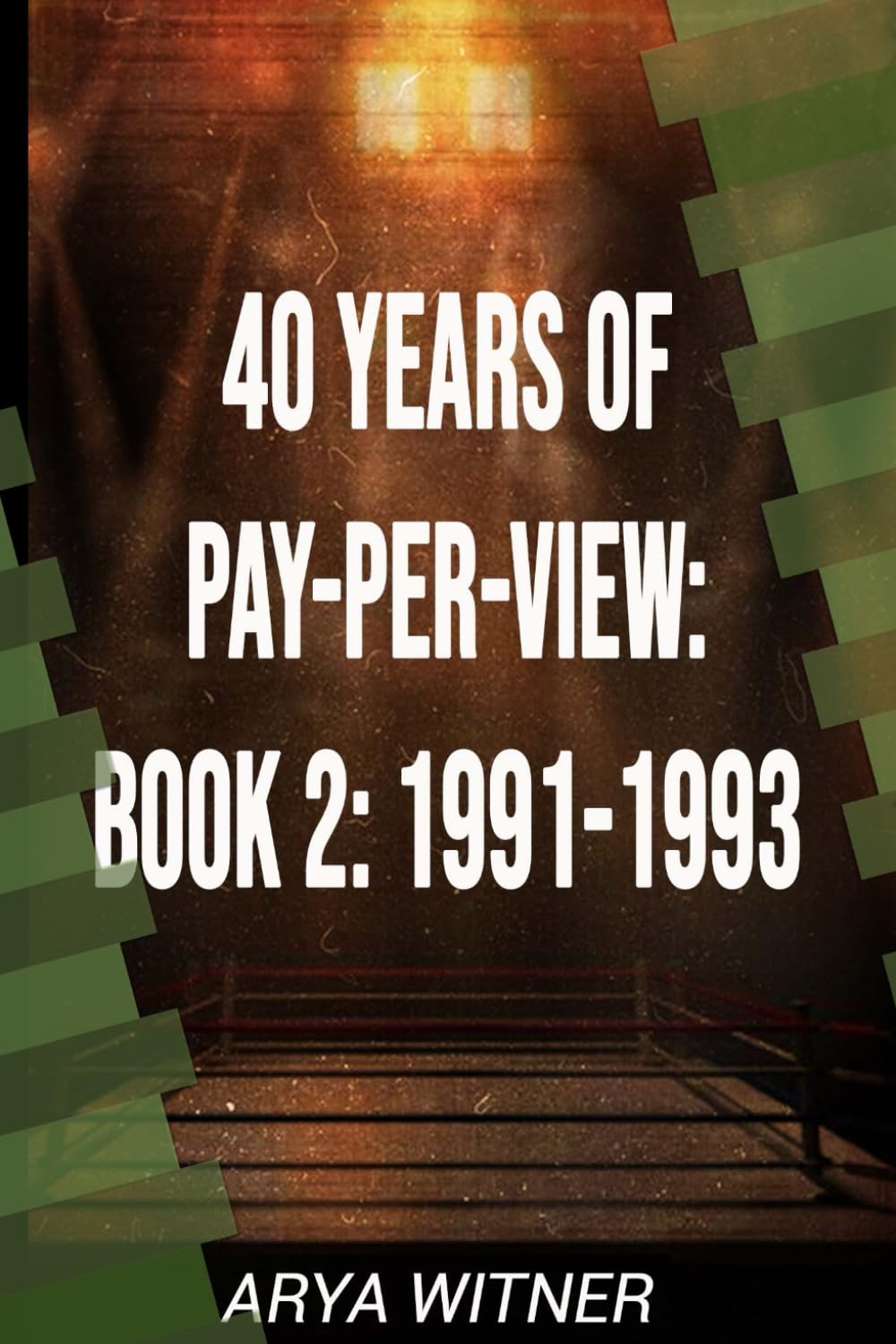 ler totalmente 40 Years Of Pay-Per-View: Book 2: 1991-1993