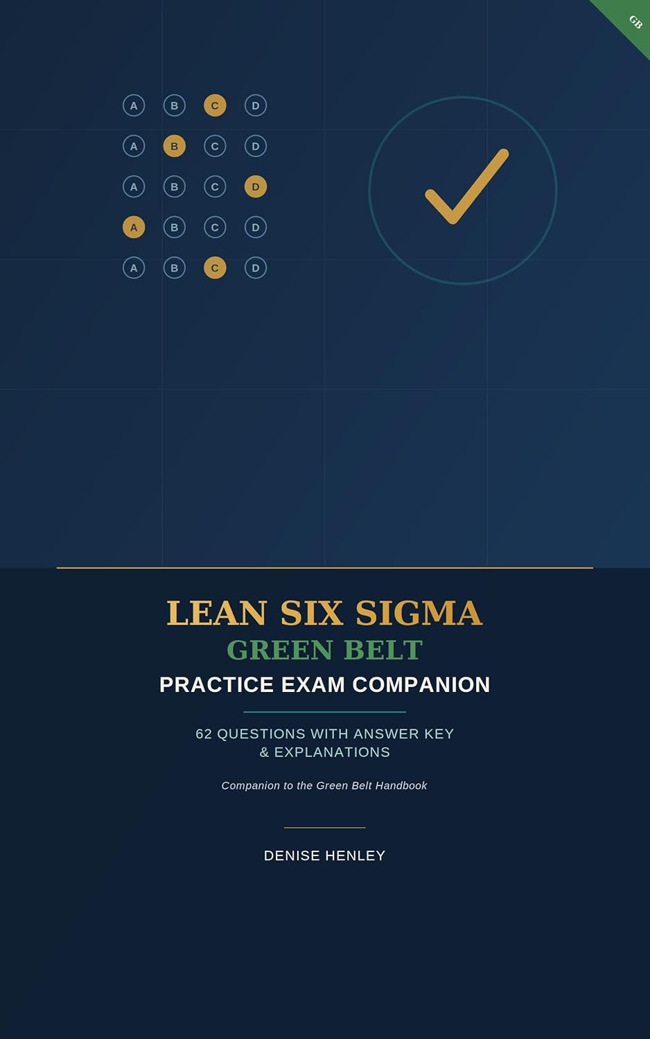 ler totalmente Lean Six Sigma Green Belt Practice Exam Companion: 62 Practice Questions with Answer Key & Explanations (English Edition)