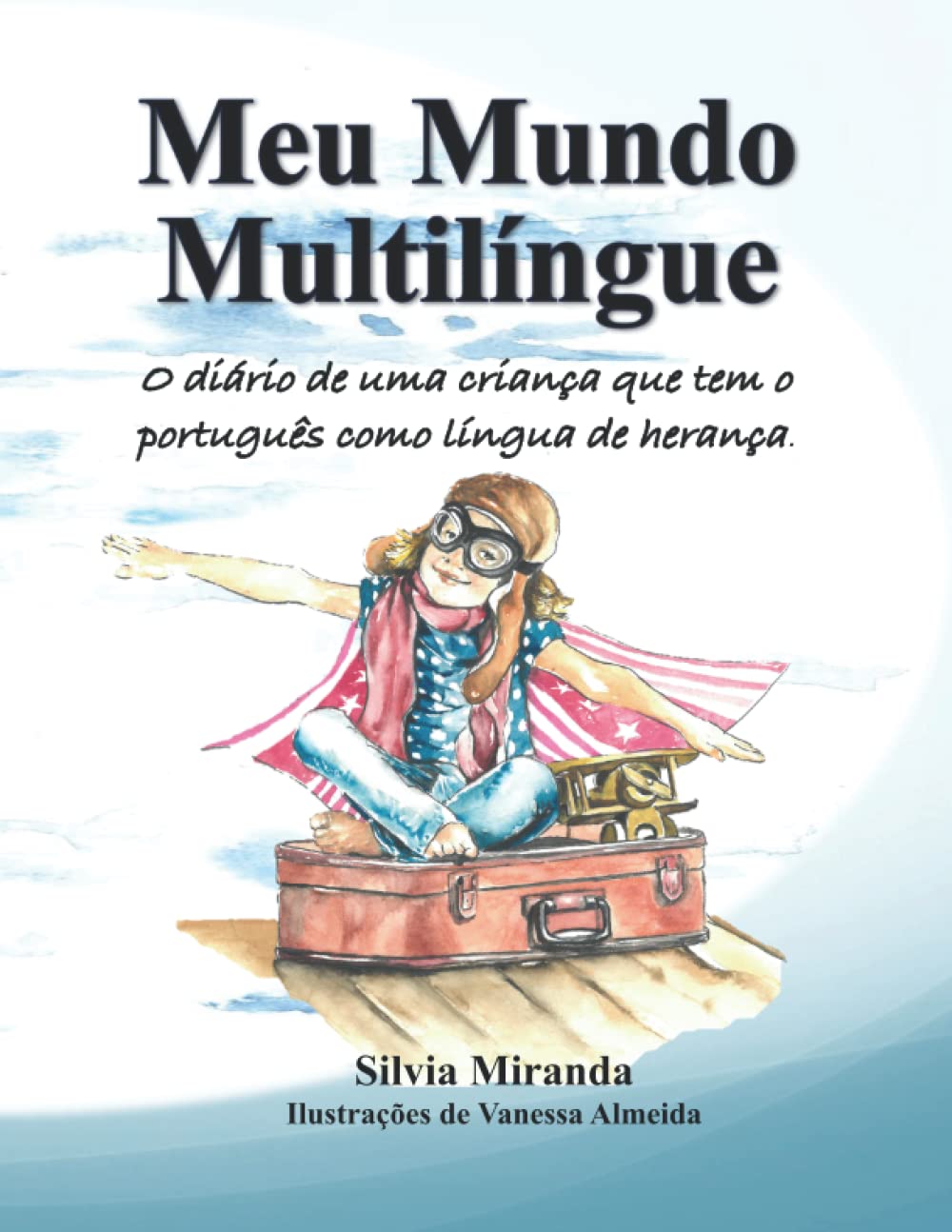 Meu Mundo Multilíngue: O diário de uma criança que tem o português como língua de herança (Portuguese Edition) baixar livro de graça