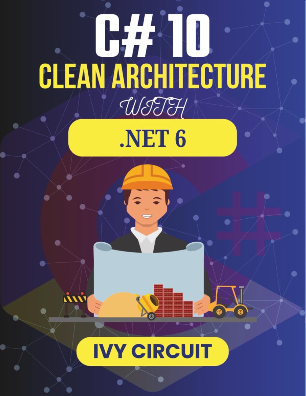 capítulo por capítulo baixar C# 10 CLEAN ARCHITECTURE WITH.NET 6: Streamlining Project Organization for Maximum Efficiency (C# Vanguard Series)