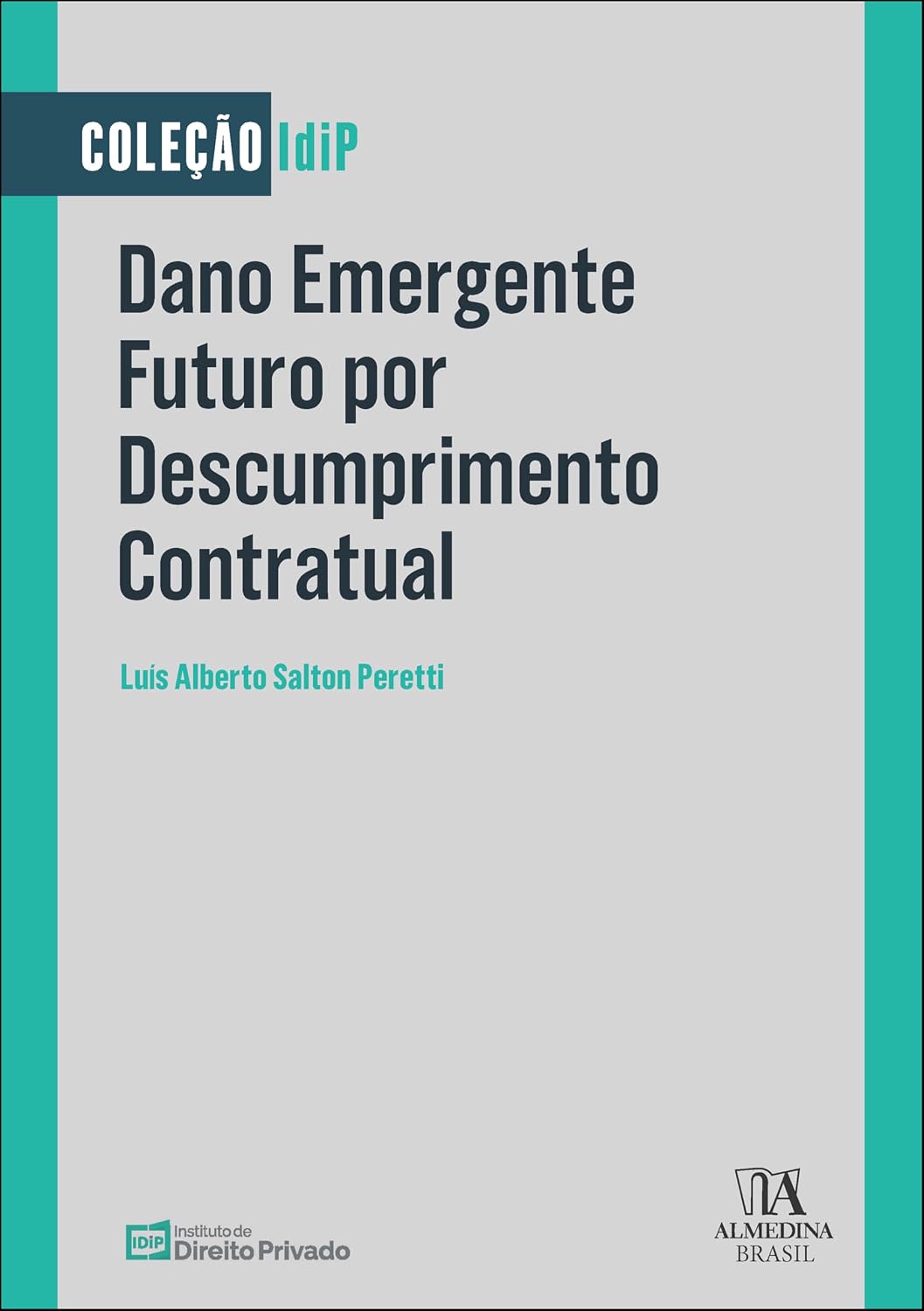 Dano emergente futuro por descumprimento contratual baixar livro de graça