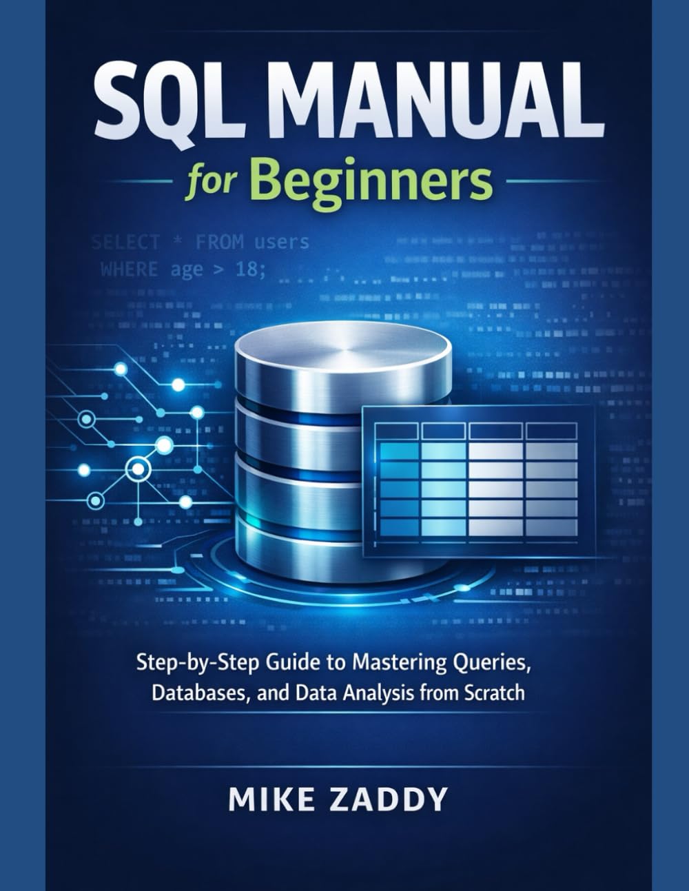 capítulo por capítulo baixar SQL Manual for Beginners: Step-by-Step Guide to Mastering Queries, Databases, and Data Analysis from Scratch