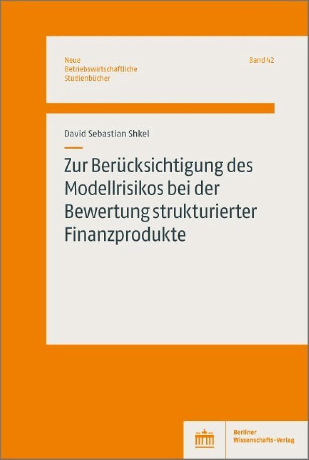 ler totalmente Zur Berücksichtigung des Modellrisikos bei der Bewertung strukturierter Finanzprodukte (Neue Betriebswirtschaftliche Studienbücher 42) (German Edition)