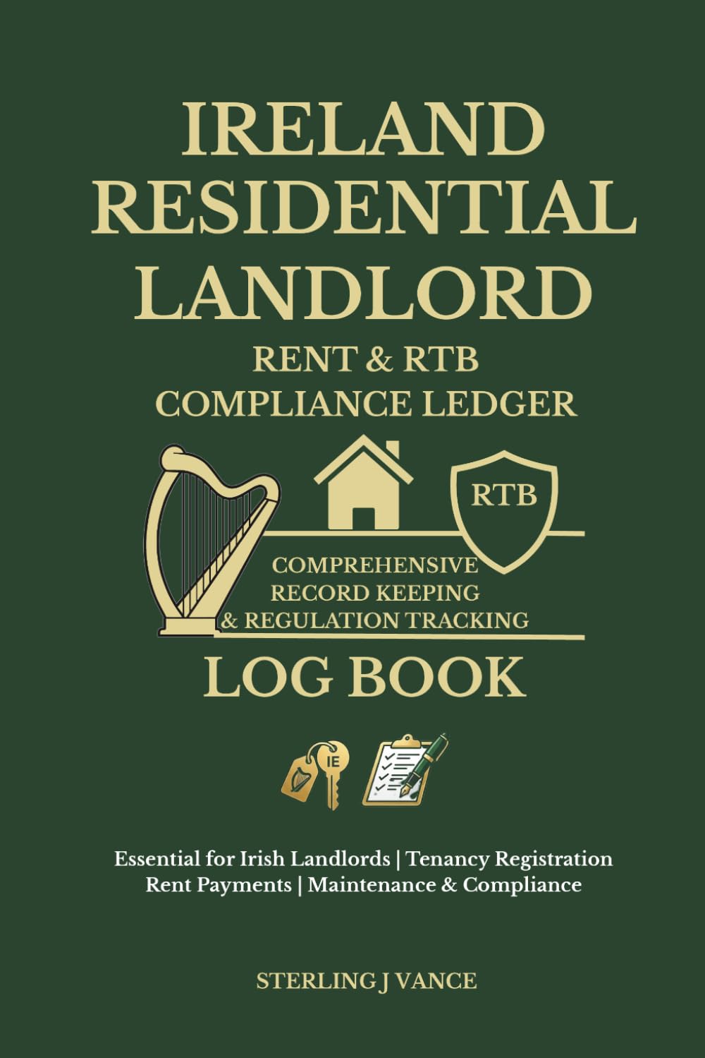 Ireland Residential Landlord Rent & RTB Compliance Ledger: Multi-Unit Rental Income Book, RTB Tenancy Log, and Property Expense Tracker for Landlords in Ireland baixar livro de graça