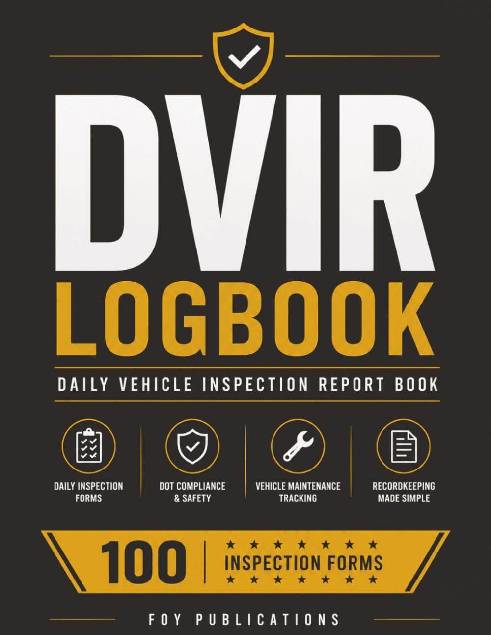 DVIR Logbook: Daily 100 DVIR Forms, Vehicle Inspection Report Logbook for Truck Drivers, DOT Inspection Forms, Vehicle Safety Checks & Fleet Compliance Records baixar o livro de graça