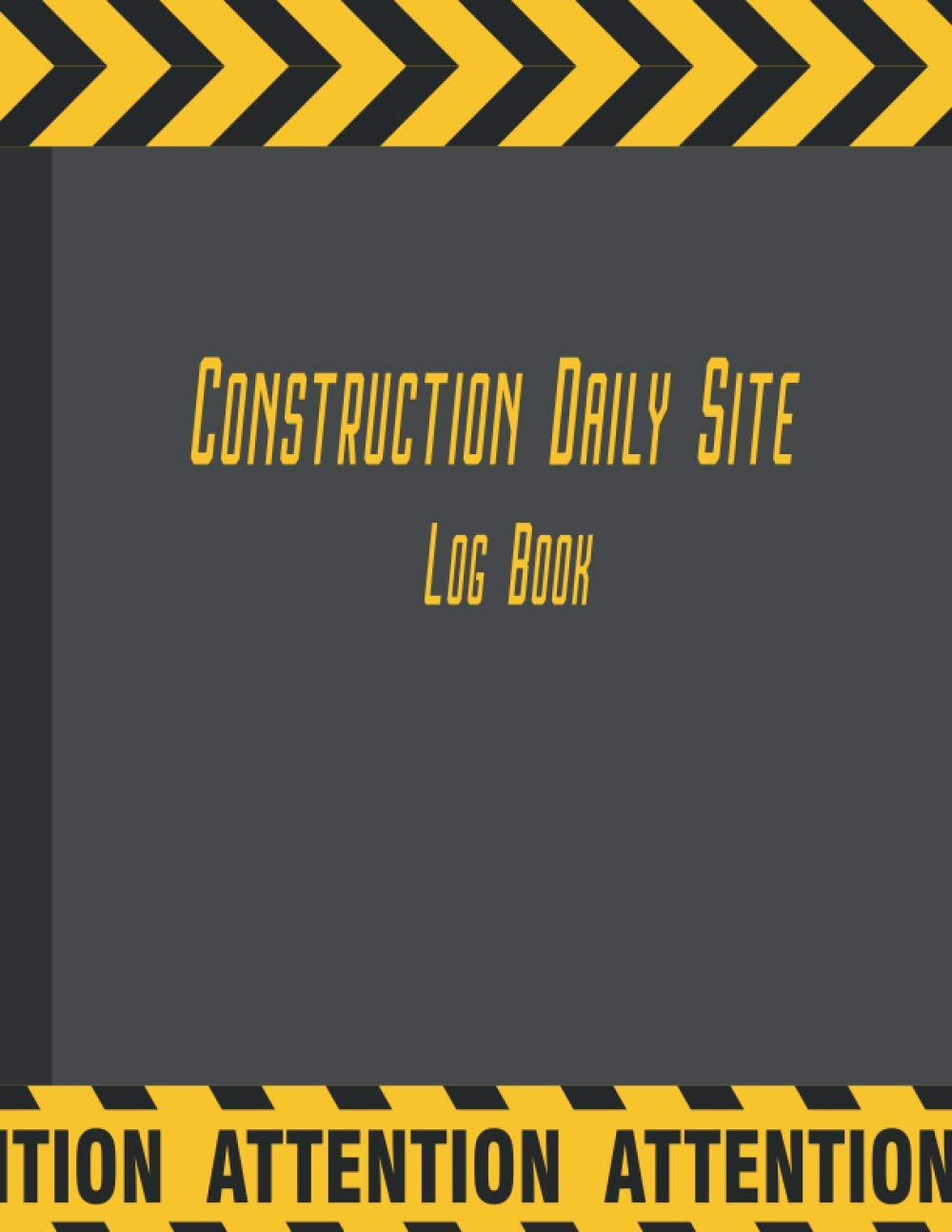 ler totalmente Construction Daily Site Log Book: Job Site Project Management Report, Record Workforce, Tasks, Schedules, Daily Activities -UNDATED Planning System-