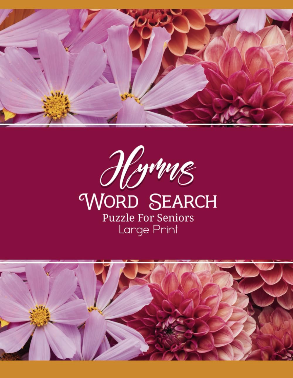 Hymns Word Search Puzzle: Large Print Faith Based Activity Book For Seniors 100 pages With Solutions excellent Stocking Stuffers & Holiday Gifts including Friends & Family baixar o livro de graça