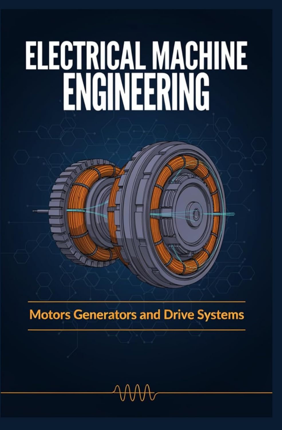 ELECTRICAL MACHINE ENGINEERING: Motors Generators and Drive Systems baixar o livro de graça