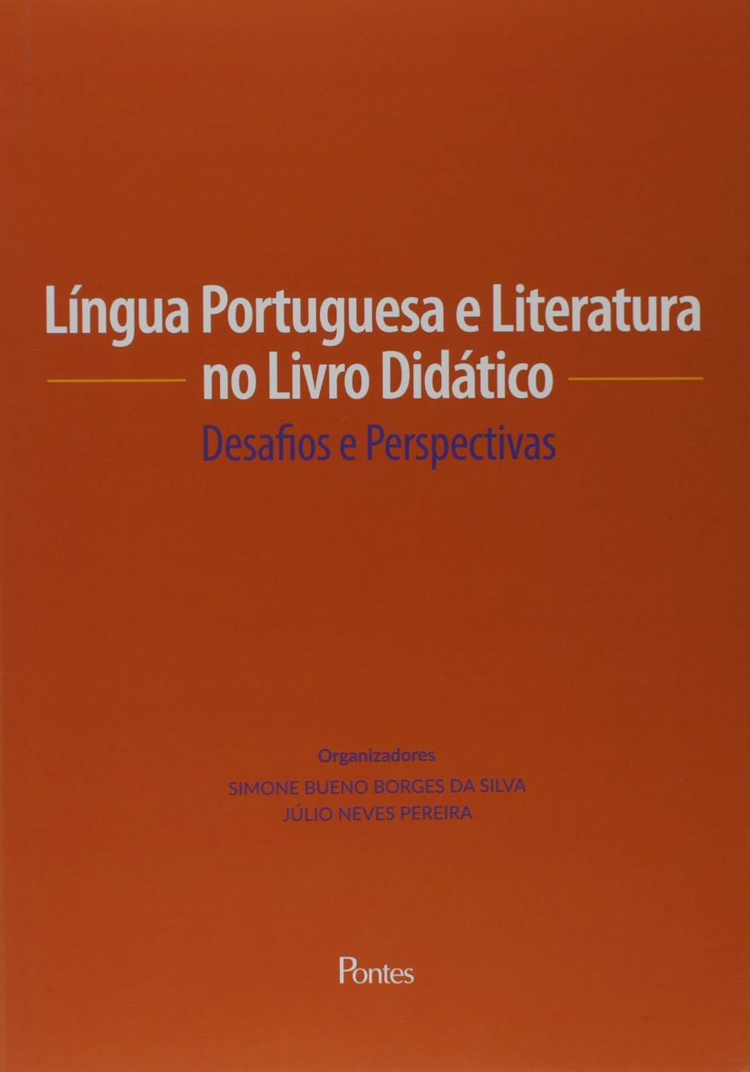 Língua Portuguesa e Literatura no Livro Didático. Desafios e Perspectivas baixar o livro de graça