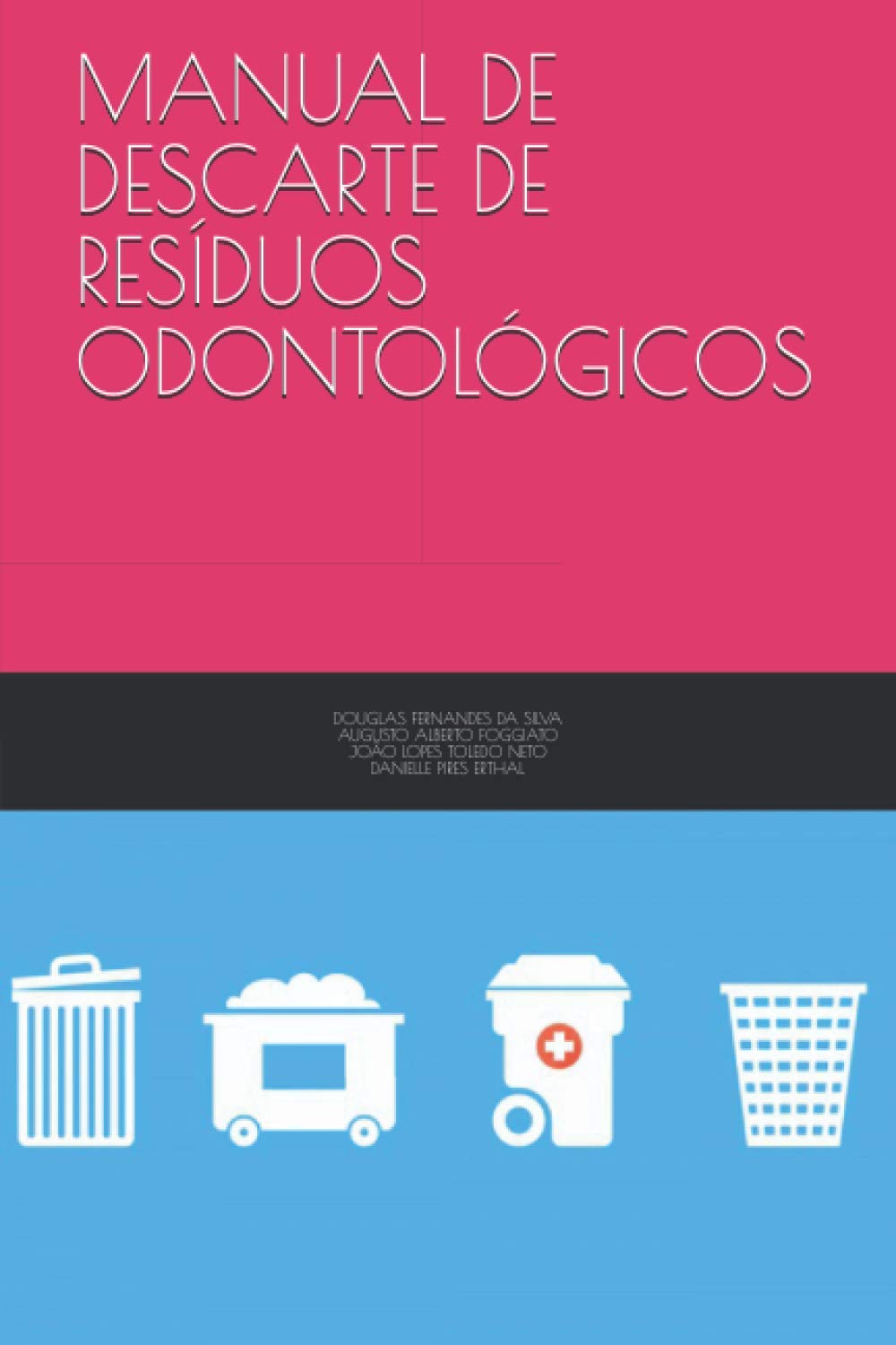 ler totalmente Manual de Descarte de Resíduos Odontológicos