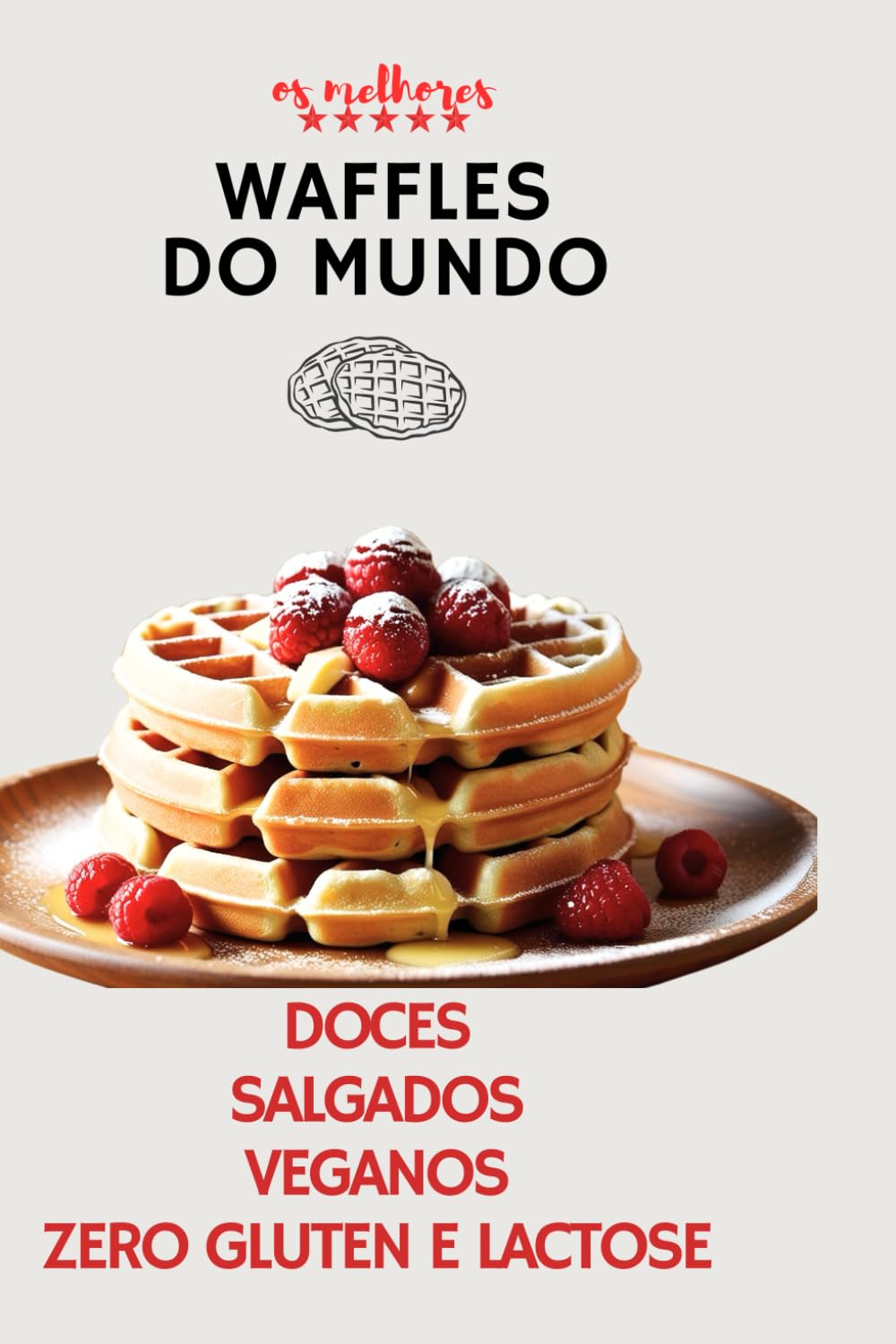 ler totalmente Os melhores Waffles do mundo (doces, salgados e veganos) (Portuguese Edition)