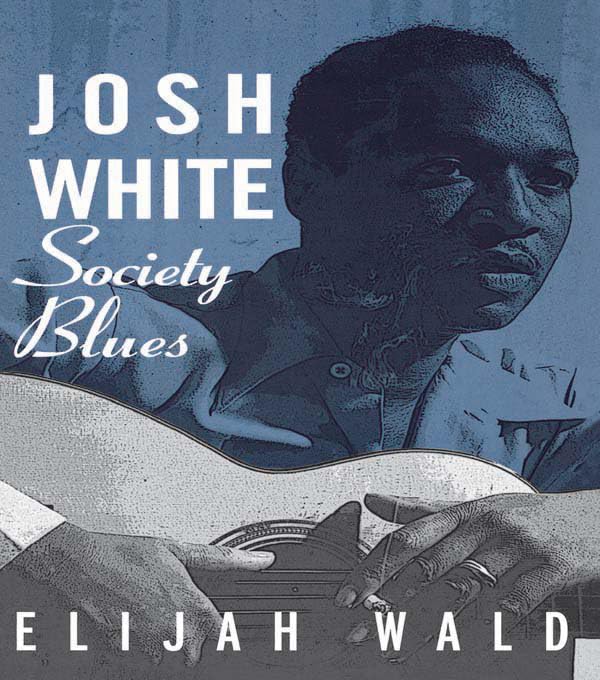Josh White: Society Blues (English Edition)