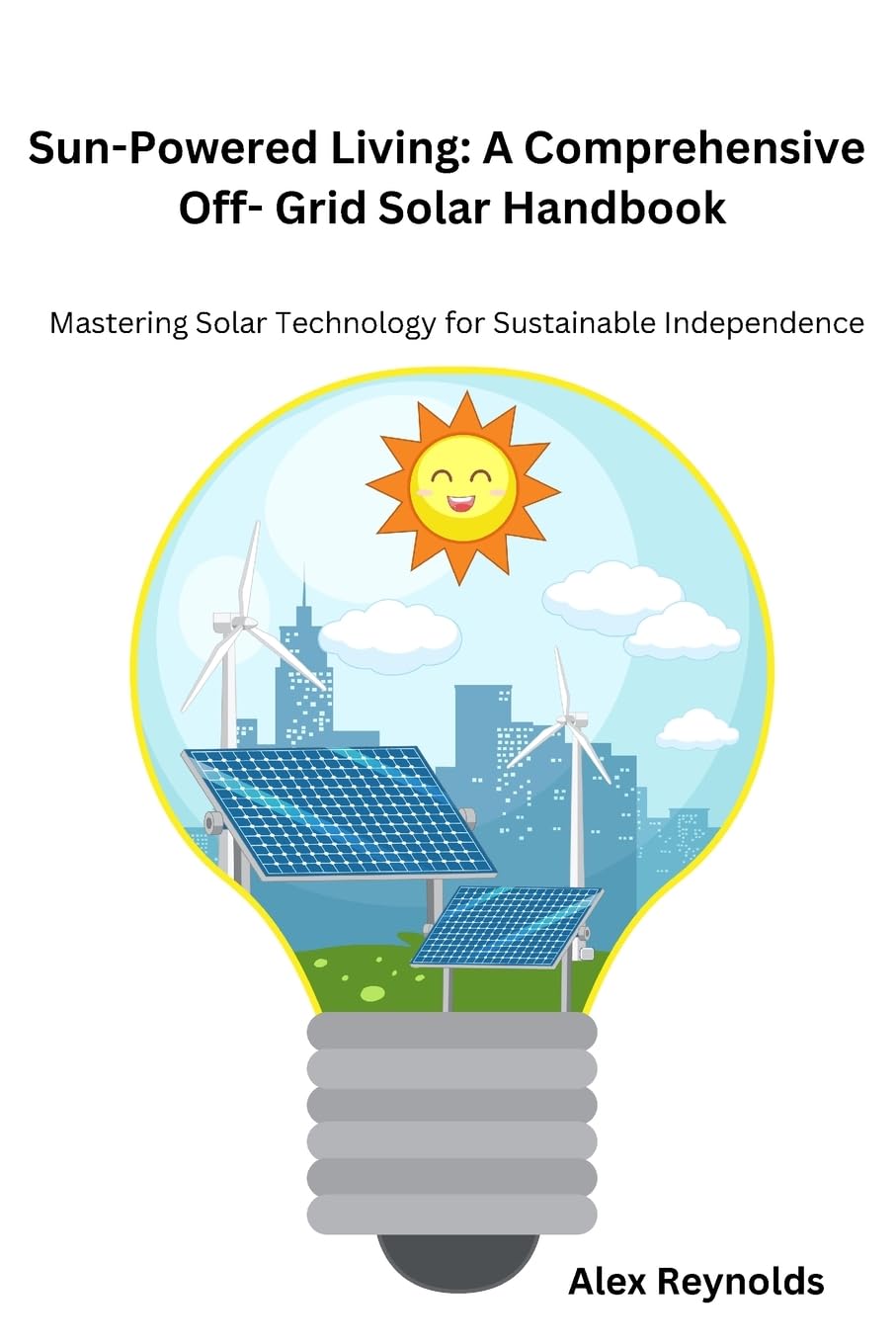 capítulo por capítulo baixar Sun-Powered Living: Mastering Solar Technology for Sustainable Independence