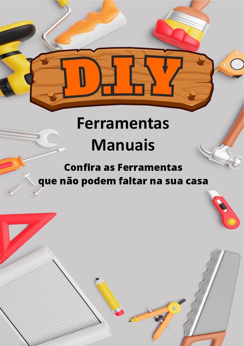 ler totalmente DIY - Ferramentas para se ter em casa
