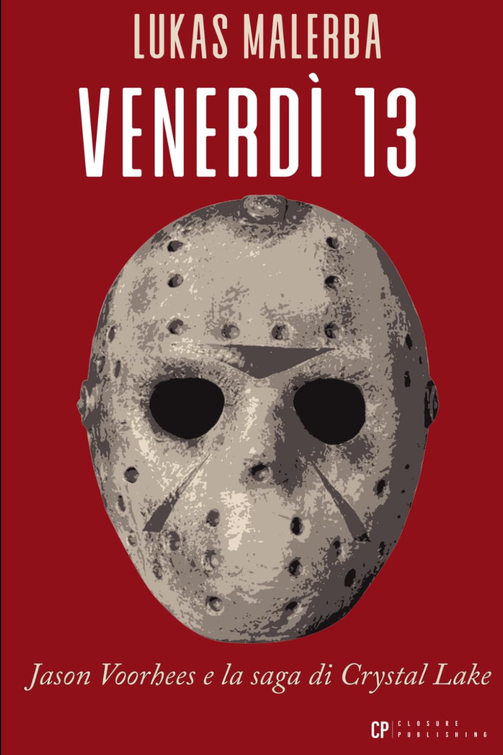 capítulo por capítulo baixar Venerdì 13: Jason Voorhees e la saga di Crystal Lake (Incubi di Celluloide) (Italian Edition)