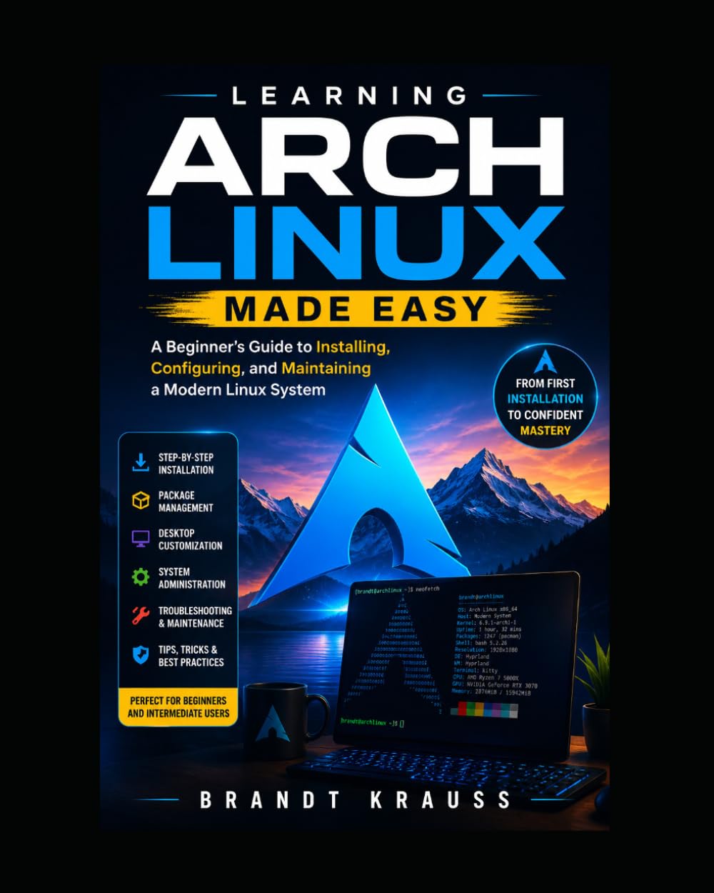 Learning Arch Linux Made Easy: A Beginner's Guide to Installing, Configuring, and Maintaining a Modern Linux System baixar livro de graça