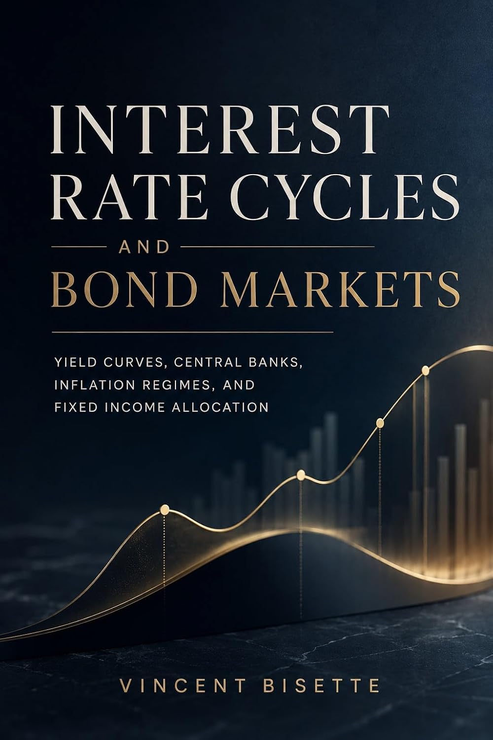 Interest Rate Cycles and Bond Markets: Yield Curves, Inflation Regimes, Central Banks, and Fixed Income Allocation (English Edition) baixar o livro de graça