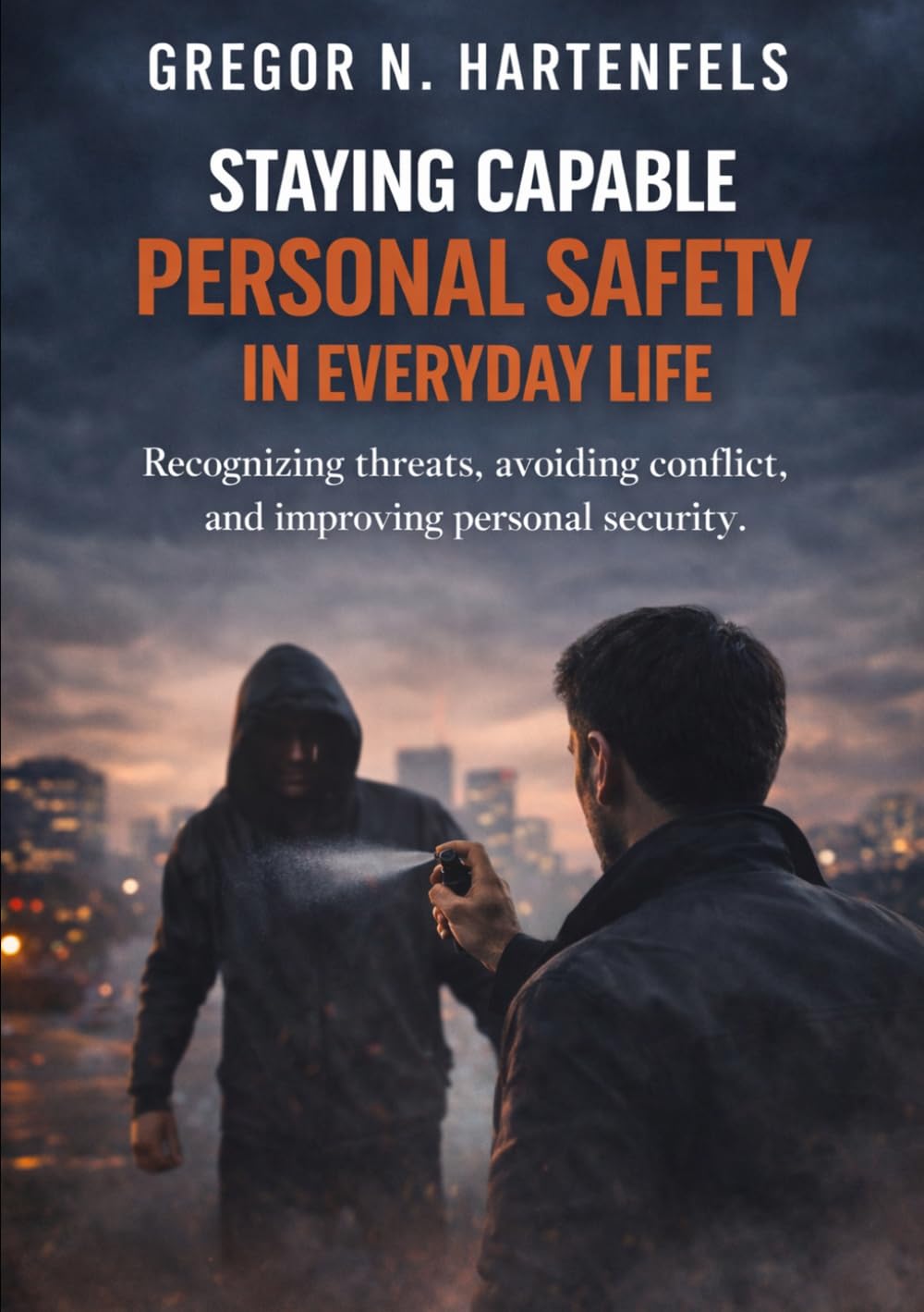 capítulo por capítulo baixar Staying Capable - Personal Safety In Everyday Life: Recognizing Risks, Avoiding Conflict and Enhancing Personal Safety (Stay Capable)