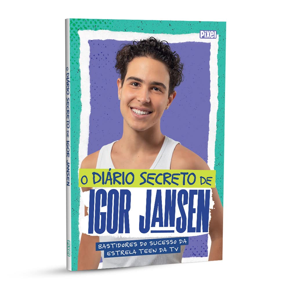 O diário secreto de Igor Jansen: Bastidores do sucesso da estrela teen da TV baixar o livro de graça