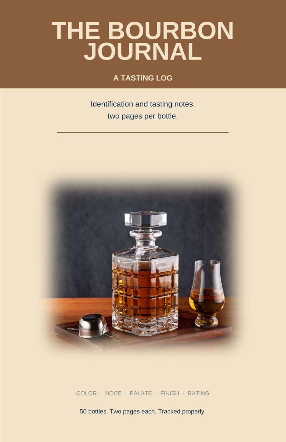 The Bourbon Journal: A Tasting Log