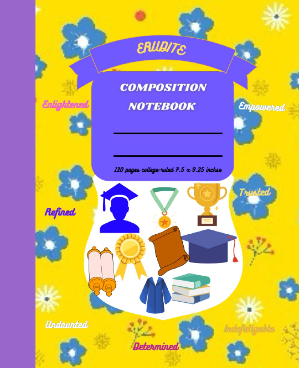 ler totalmente Erudite Composition Notebook: Knowledge Inspiring Themed Notebook with Blue-Yellow Vintage Botanical Illustration | 120 Pages | Ideal for Note-taking, or List-making at Home, School or Office
