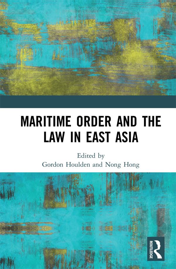 Maritime Order and the Law in East Asia (English Edition) baixar livro de graça