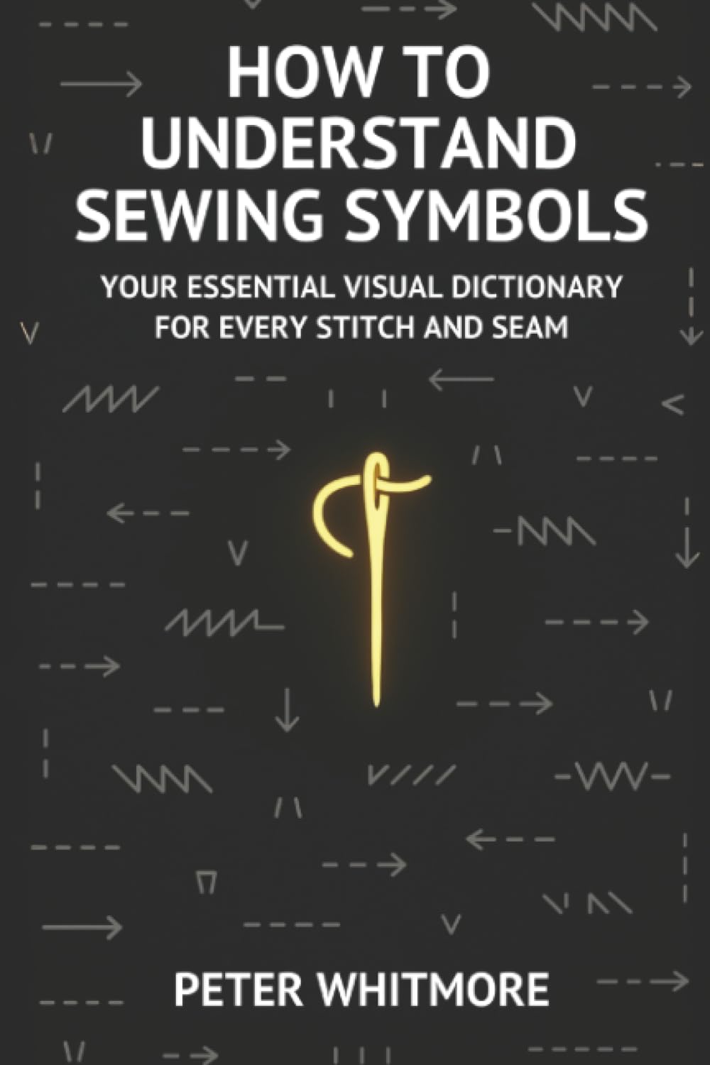 capítulo por capítulo baixar How to Understand Sewing Symbols: Your Essential Visual Dictionary for Every Stitch and Seam