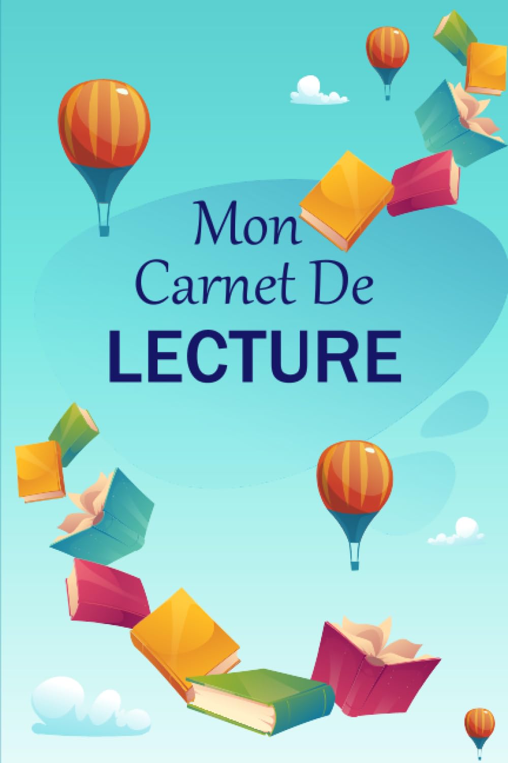 ler totalmente Mon Carnet de lecture à remplir: Cahier et journal de lecture avec 110 fiches à remplir de mes lectures, Cahier pratique pour les passionnés de lecture et les amoureux des livres (French Edition)