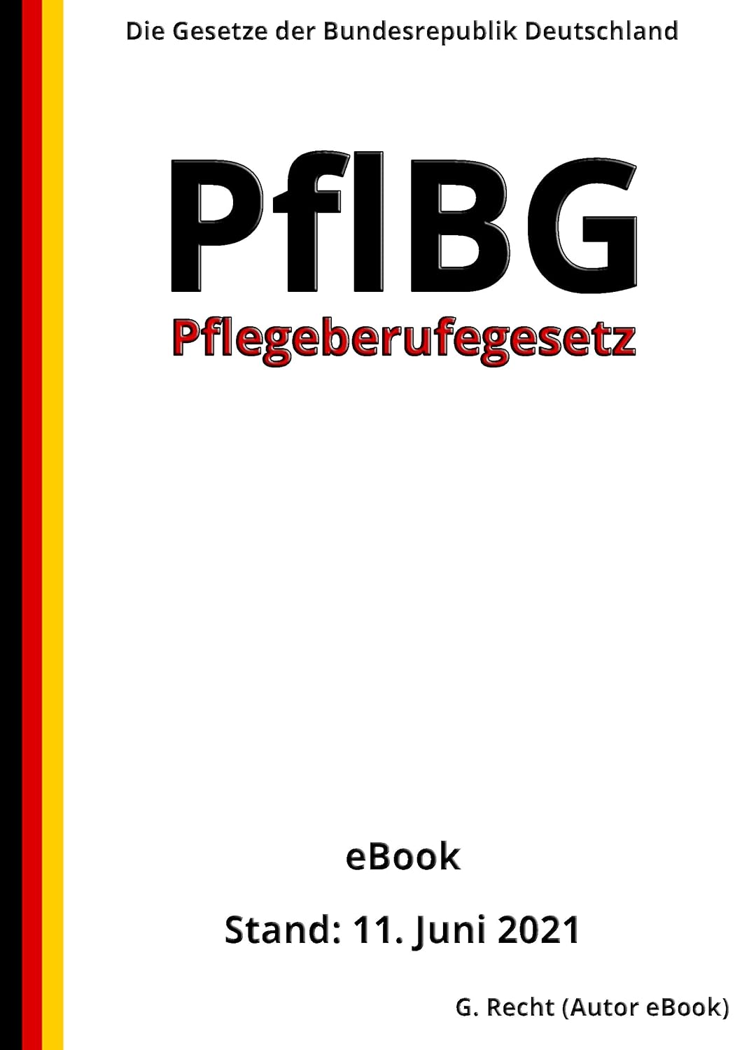 ler totalmente Pflegeberufegesetz - PflBG, 2. Auflage 2021 (German Edition)