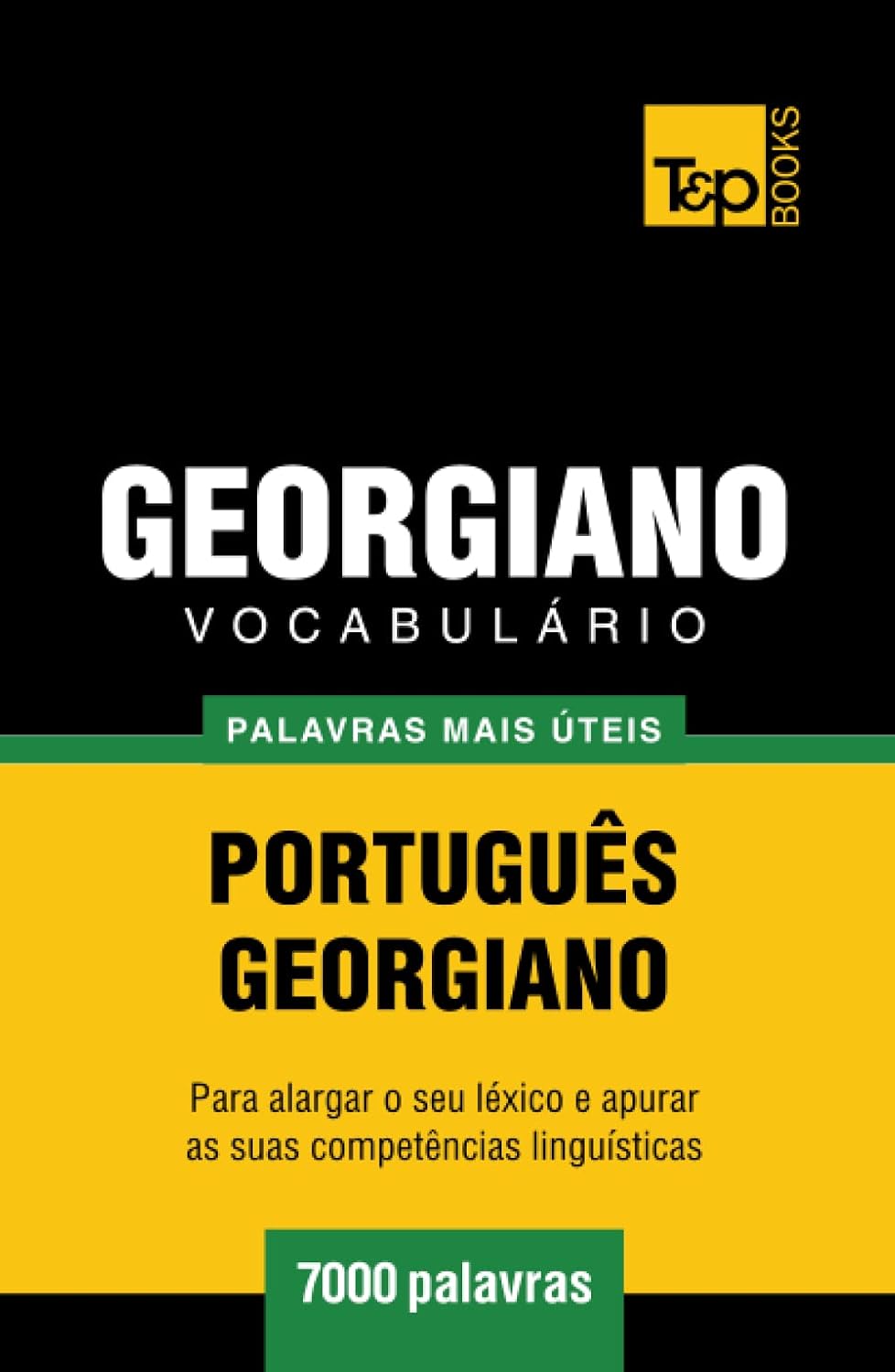capítulo por capítulo baixar Vocabulário Português-Georgiano - 7000 palavras mais úteis (European Portuguese Collection) (Portuguese Edition)