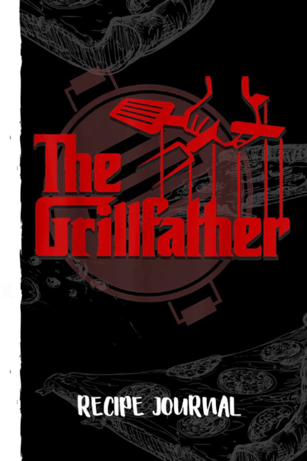 Men The Grillfather Funny Cool BBQ Grill Chef Recipe Journal: Recipe Planner for Favorite Recipes, Collect the Recipes You Love in Your Book With Pizza Sketch Black Cover baixar o livro de graça