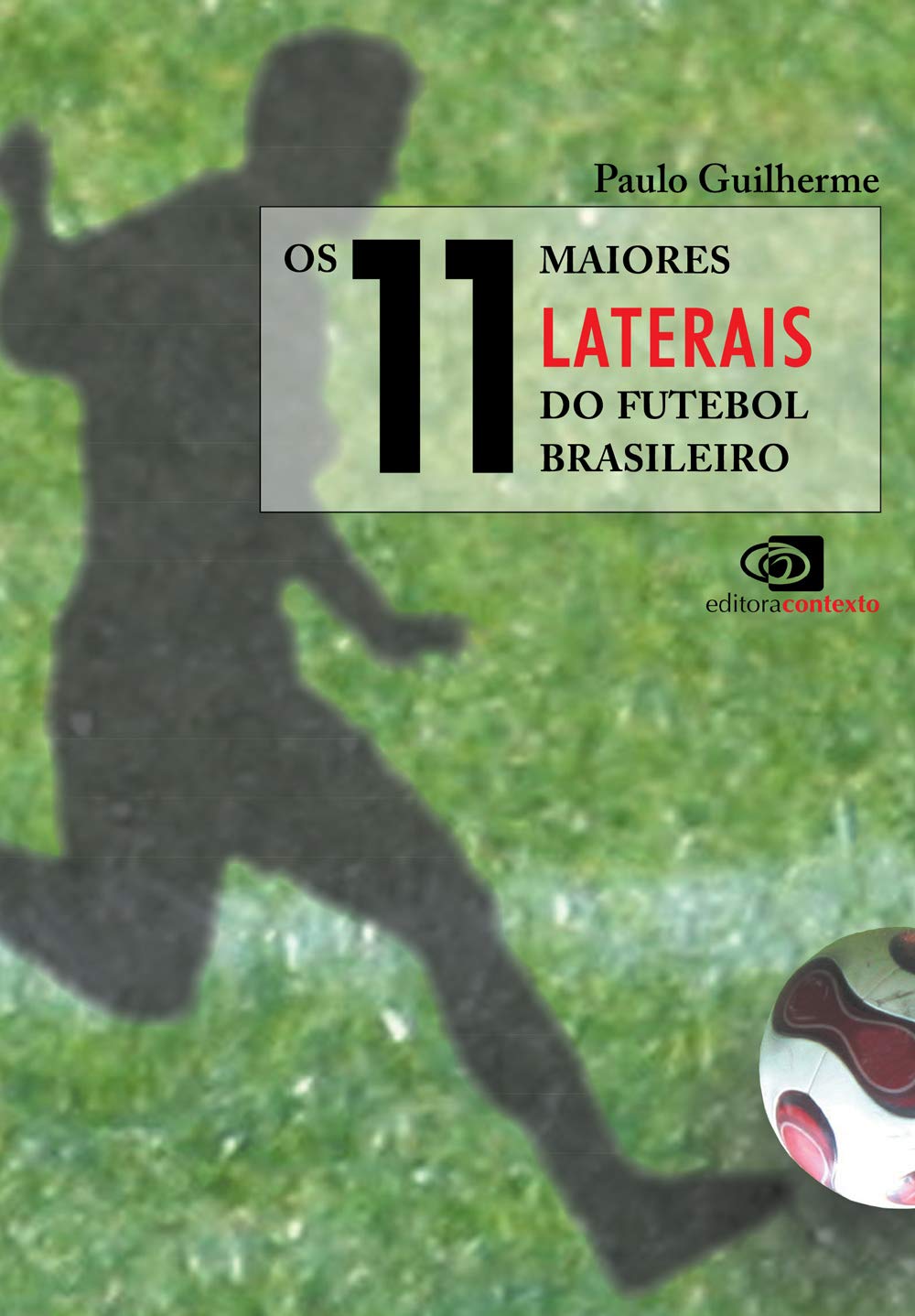 capítulo por capítulo baixar Os 11 maiores laterais do futebol brasileiro