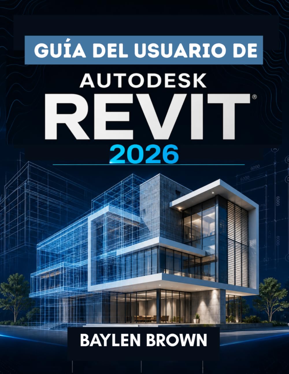 Guía del usuario de Autodesk Revit 2026: La guía completa paso a paso para el modelado, diseño y automatización BIM (Spanish Edition) baixar o livro de graça