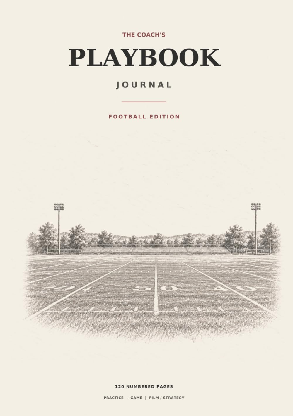 The Coach’s Playbook Journal – Football Edition: Field Diagrams and Notes for Practices, Games, Plays and Strategy baixar o livro de graça