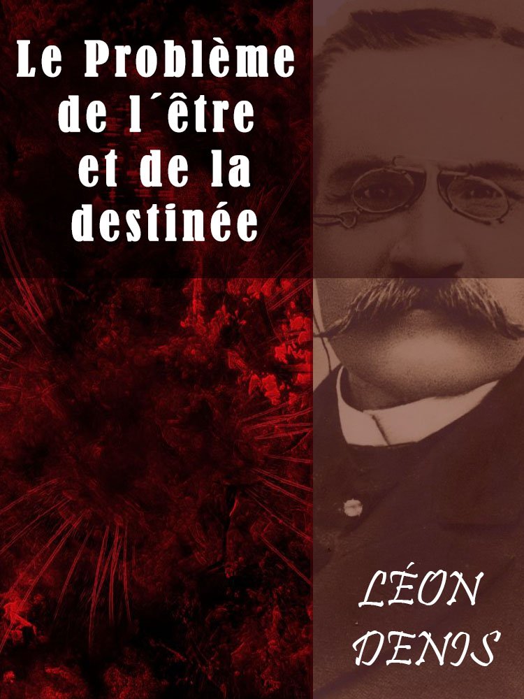 capítulo por capítulo baixar Le Problème de l´être et de la destinée (French Edition)