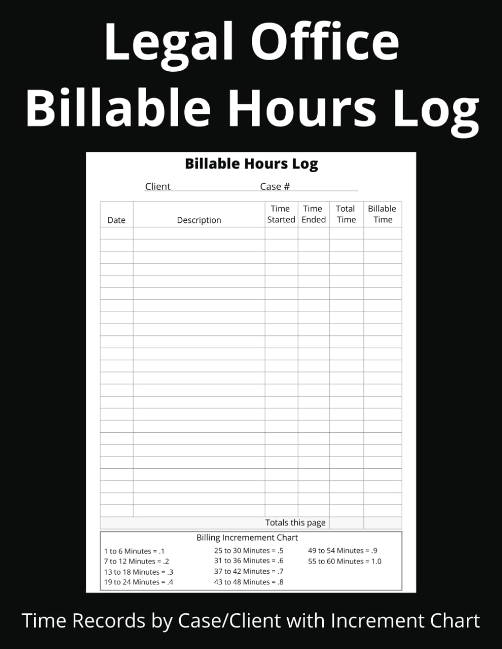 capítulo por capítulo baixar Legal Office Billable Hours Log: Time Records by Case/Client with Increment Chart