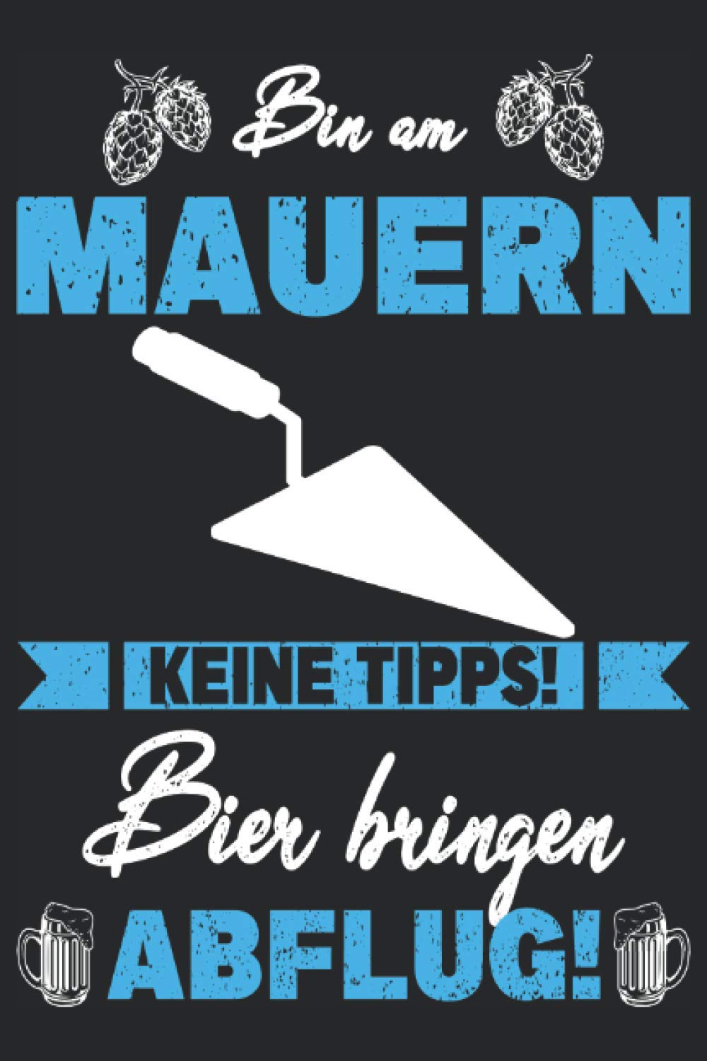 Maurer Handwerker Baustelle Handwerk Bauarbeiter Notizbuch: Maurerzubehör | Maurerset | Maurerwerkzeuge (German Edition) baixar o livro de graça
