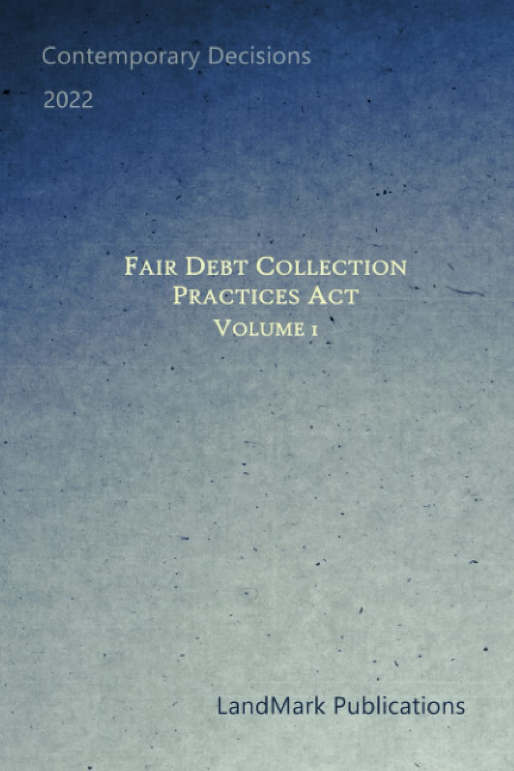 Fair Debt Collection Practices Act: Volume 1 baixar livro de graça