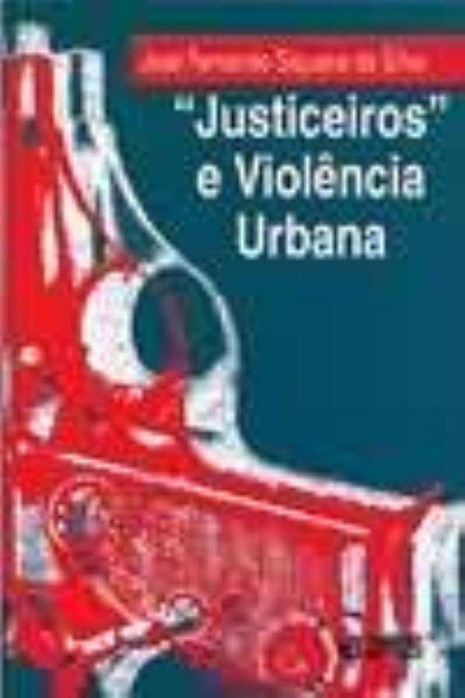 ler totalmente Justiceiros e violência urbana