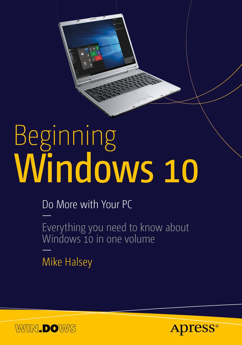 ler totalmente Beginning Windows 10: Do More with Your PC (English Edition)