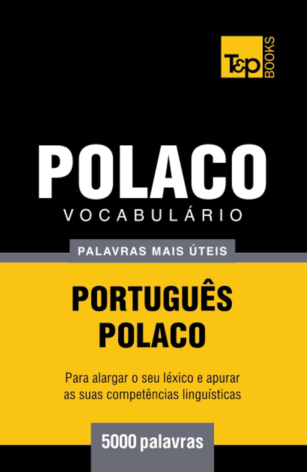 capítulo por capítulo baixar Vocabulário Português-Polaco - 5000 palavras mais úteis (European Portuguese Collection) (Portuguese Edition)