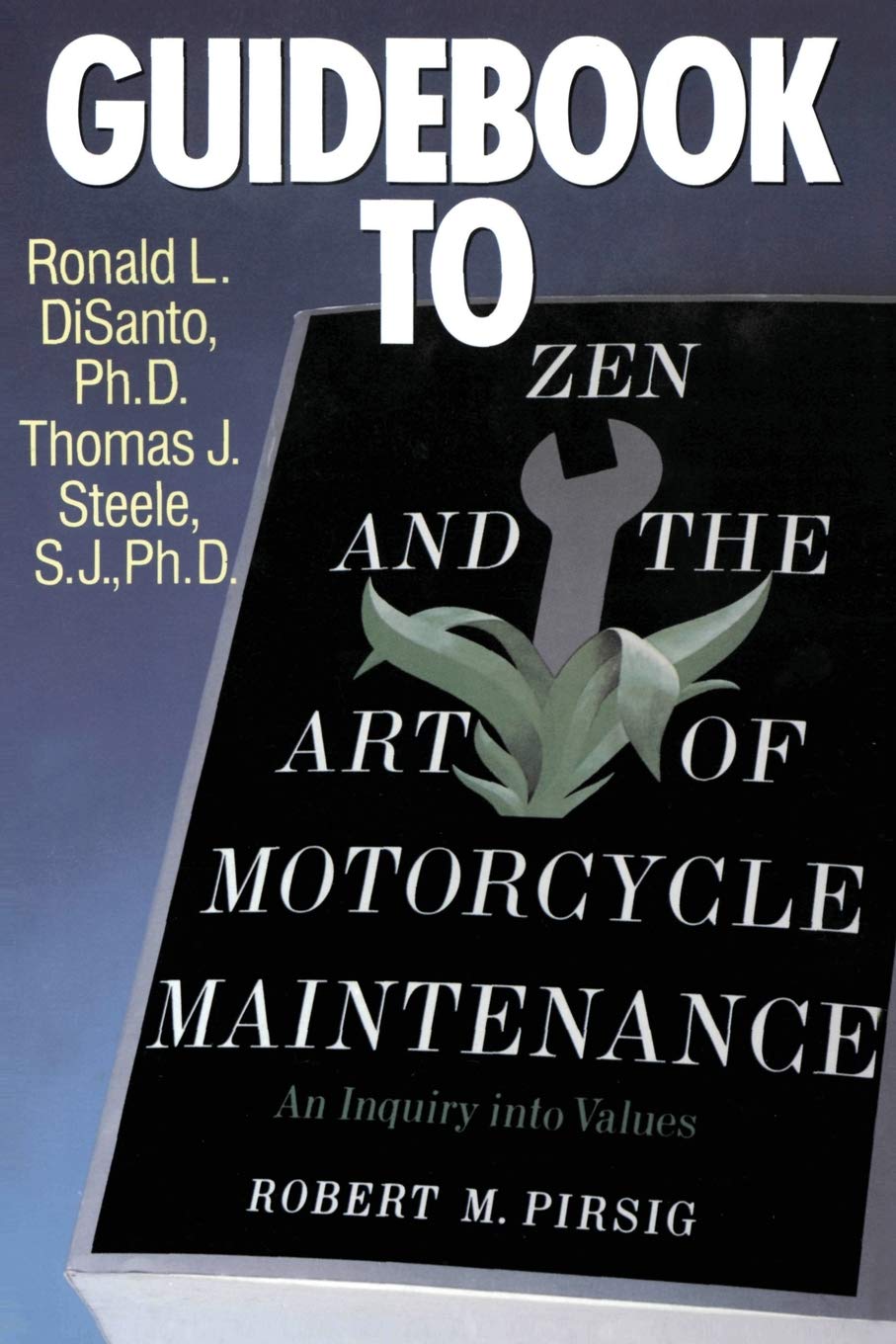 Guidebook to Zen and the Art of Motorcycle Maintenance: The American Revolution: 1763-1783: A Definitive Companion to Pirsig's Philosophy of Quality