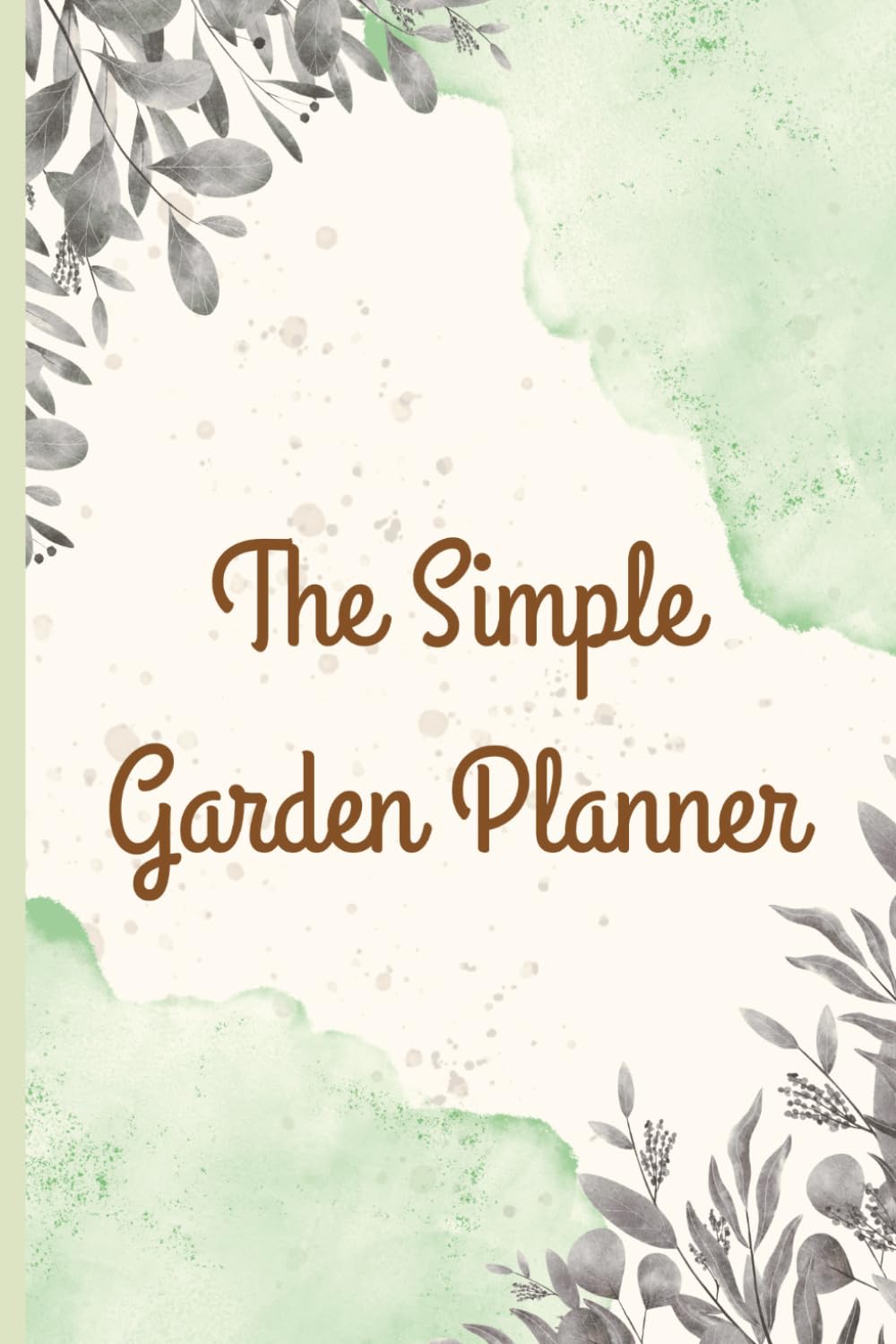 Garden Journal & Planting Tracker – Record Plant Varieties, Bed Locations, Sow Methods, Expected & Actual Harvest Dates | Seasonal Garden Log for Vegetables, Herbs & Flowers | Beginner Friendly baixar o livro de graça