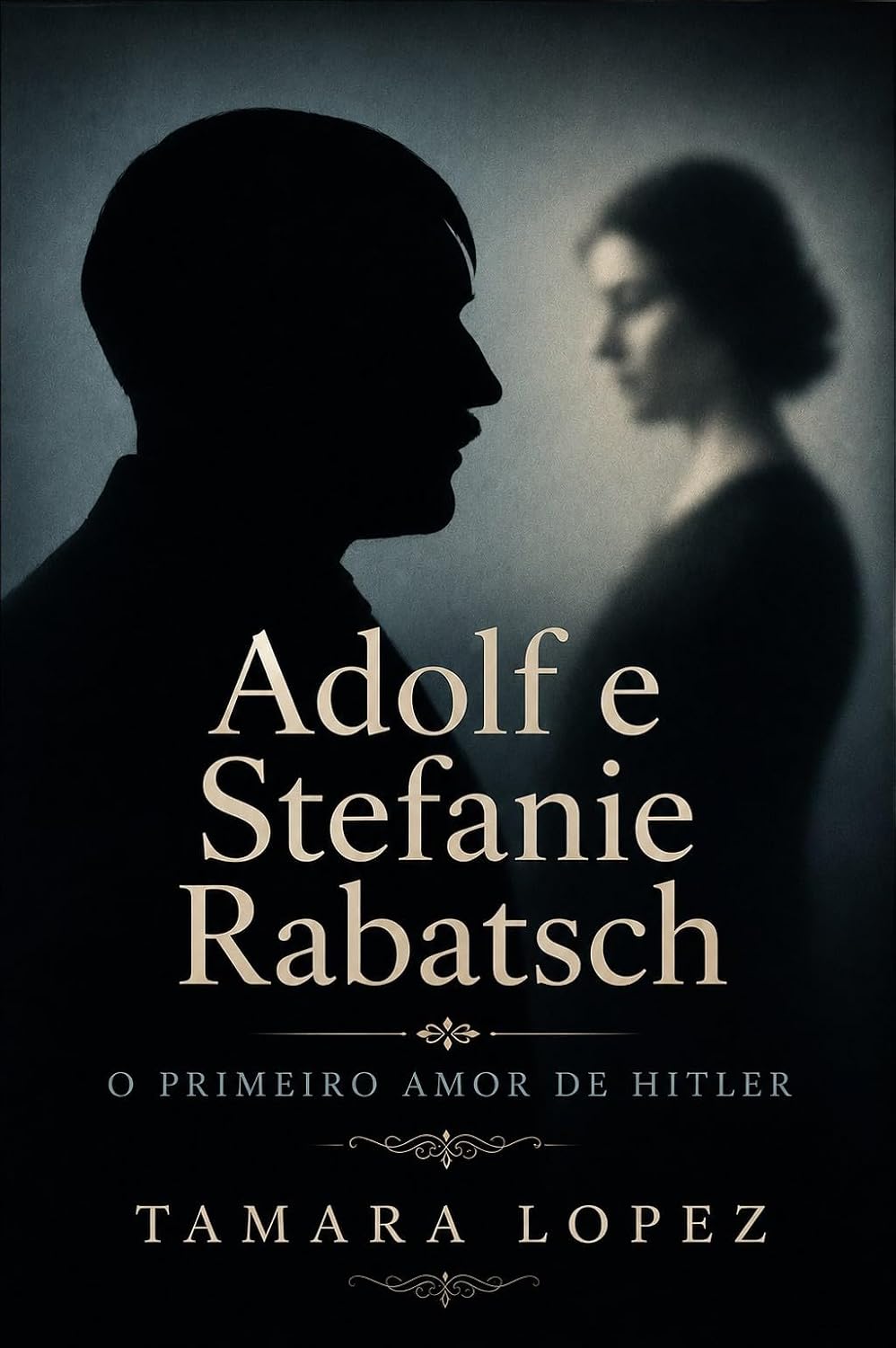 Adolf e Stefanie Rabatsch: o primeiro amor de Hitler (Psicopatas Livro 4) baixar o livro de graça